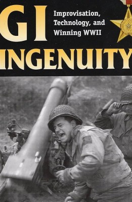 GI Ingenuity Improvisation, Technology,
and Winning World War II(Paperback, Carafano)