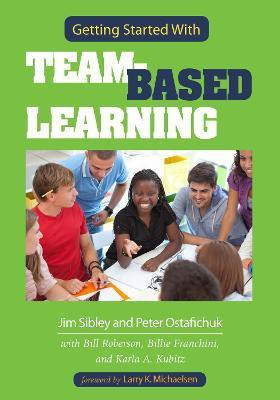 Getting Started With Team-Based Learning(English, Paperback, Sibley Jim)