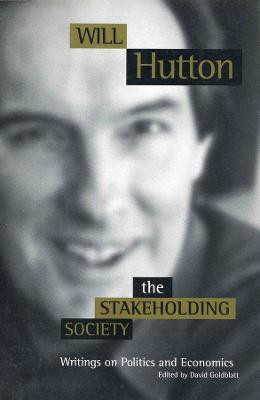 The Stakeholding Society(English, Paperback, Hutton Will)