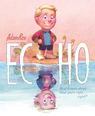 Echo(English, Hardcover, Rex Adam)