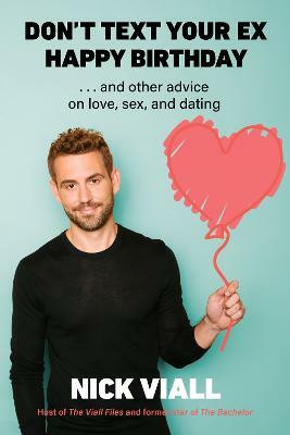 Don't Text Your Ex Happy Birthday(English, Hardcover, Viall Nick)