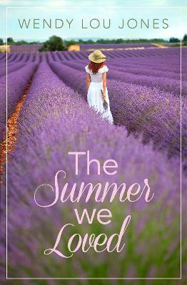 The Summer We Loved(English, Paperback, Jones Wendy Lou)