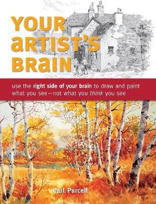 Your Artist's Brain(English, Paperback, Purcell Carl)