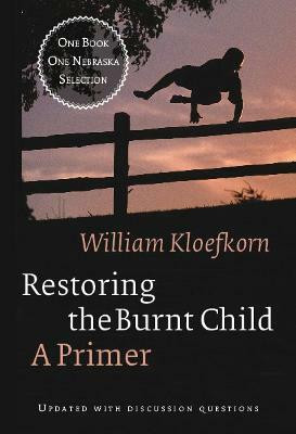 Restoring the Burnt Child(English, Paperback, Kloefkorn William)