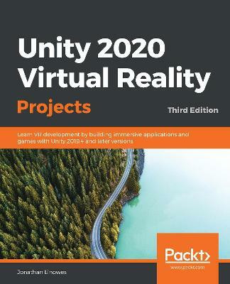 Unity 2020 Virtual Reality Projects(English, Paperback, Linowes Jonathan)