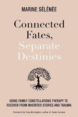 Connected Fates, Separate Destinies(English, Paperback, Selenee Marine)