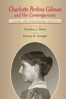 Charlotte Perkins Gilman and Her Contemporaries(English, Paperback, Scharnhorst Gary)