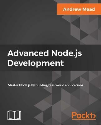 Advanced Node.js Development(English, Electronic book text, Mead Andrew)