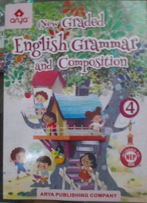 New graded English grammar and composition 4(Udaykusum online shop a-688 gali no-15 part-2 pusta-1 Sonia vihar delhi-94, Arya publishing)