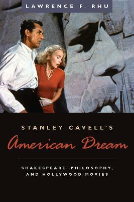 Stanley Cavell's American Dream(English, Hardcover, Rhu Lawrence F.)