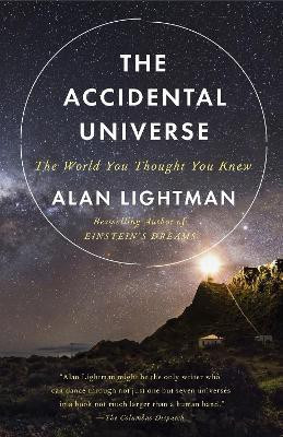 The Accidental Universe(English, Paperback, Lightman Alan)