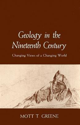 Geology in the Nineteenth Century(English, Electronic book text, Greene Mott T.)