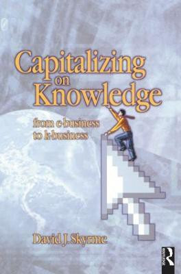 Capitalizing on Knowledge(English, Paperback, Skyrme David)