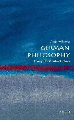 German Philosophy  - A Very Short Introduction(English, Paperback, Bowie Andrew)