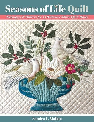 Seasons of Life Quilt(English, Paperback, Mollon Sandra L.)