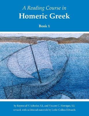 A Reading Course in Homeric Greek, Book 1(English, Paperback, Schoder Raymond V.)