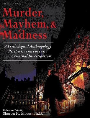 Murder, Mayhem, and Madness(English, Hardcover, unknown)