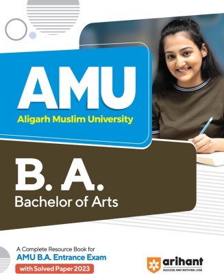 Arihant AMU Aligarh Muslim University B.A. Bachelor of Arts Entrance Exam Guide 2023(Paperback, Anamika Singh, Pawan Singh)