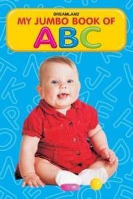 My Jumbo Book - ABC  - | Early Learning A3 Size Alphabet Book for Preschool & Kindergarten Kids | Big Bold Letters with Colourful Pictures for Easy Recognition(English, Paperback, unknown)