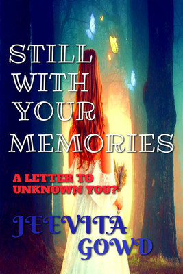 Still with Your Memories(English, Paperback, Gowd Jeevita)