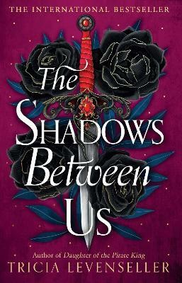 The Shadows Between Us(English, Paperback, Levenseller Tricia)