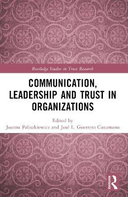 Communication, Leadership and Trust in Organizations(English, Paperback, unknown)