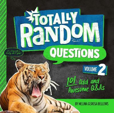 Totally Random Questions Volume 2(English, Paperback, Bellows Melina)