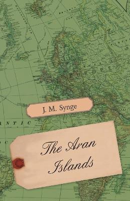 The Aran Islands(English, Paperback, Synge J. M.)