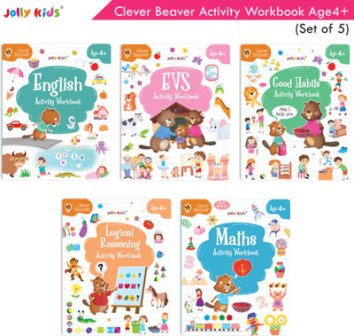 Early Learning Jolly Kids Clever Beaver Age 4 Up Activity Woorkbooks Set of 4| Kindergarten Books English-Maths-Good Habit-EVS-Logical Reasoning  - Preschool and Kindergarten Learning Clever Beaver Age 4 Up Activity Workbooks Set of 5 for Kids| English-Maths-EVS-Good Habits-Logical Reasoning(Paperba