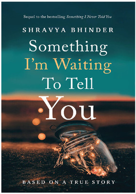 Something I'm Waiting To Tell You, English(Paperback, Bhindershravya)