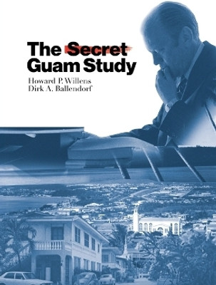 The Secret Guam Study, Second Edition(English, Paperback, Willens Howard P.)