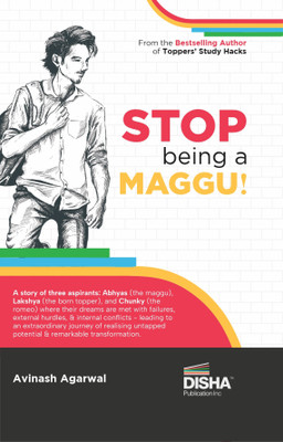 Stop Being a Maggu a Story of Turning Struggles into Success Must for Iit Jee Main/ Advanced, Neet, Civil Services & Other Competitive Exams a Must-Read for Every Student(English, Paperback, Agarwal Avinash)
