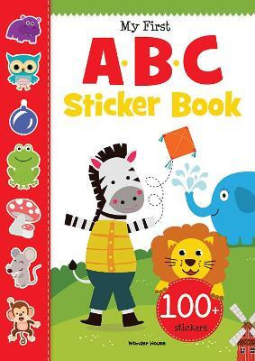 My First ABC Sticker Book  - Exciting Sticker Book With 100 Stickers(English, Paperback, Wonder House Books)