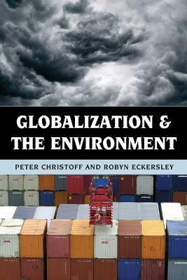 Globalization and the Environment(English, Paperback, Christoff Peter University of Melbourne)