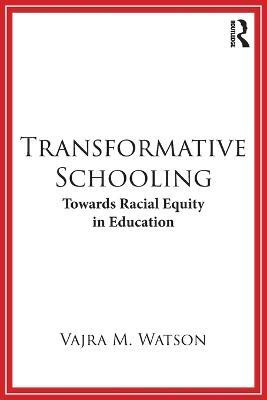 Transformative Schooling(English, Paperback, Watson Vajra M.)