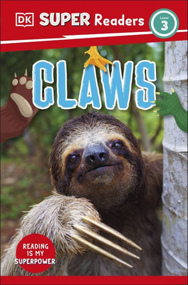 DK Super Readers Level 3 Claws(English, Paperback, DK)