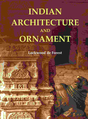 Indian Architecture and Ornament [Hardcover](Hardcover, Lockwood de Forest)