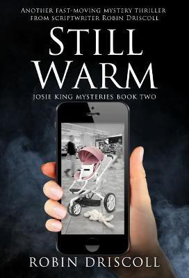 Still Warm(English, Paperback, Driscoll Robin)