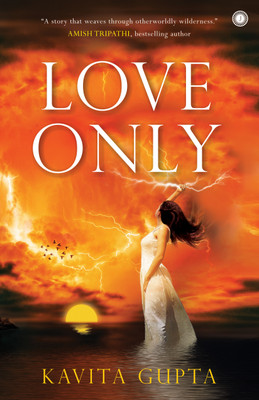 Love Only(English, Paperback, Gupta Kavita)