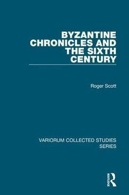 Byzantine Chronicles and the Sixth Century(English, Hardcover, Scott Roger)