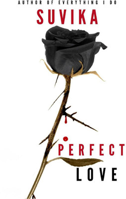 Perfect Love(English, Paperback, Suvika)