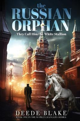 The Russian Orphan(English, Paperback, Bulkley Deede Blake)