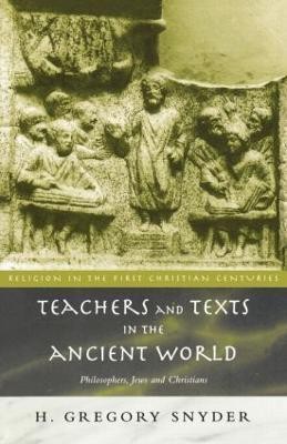 Teachers and Texts in the Ancient World(English, Paperback, Snyder H. Greg)