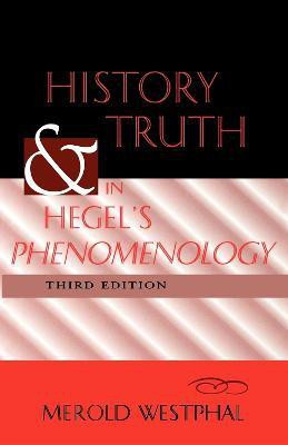 History and Truth in Hegel's Phenomenology, Third Edition(English, Paperback, Westphal Merold)