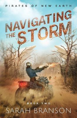 Navigating the Storm(English, Paperback, Branson Sarah)