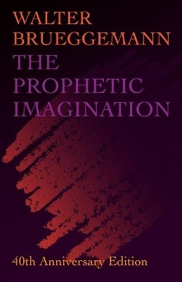 The Prophetic Imagination(English, Paperback, Brueggemann Walter)