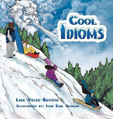 Cool Idioms(English, Hardcover, Velez-Batista Lisa)