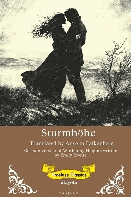 Sturmhoehe German Translation of Wuthering Heights(German, Paperback, Emily Bronte)