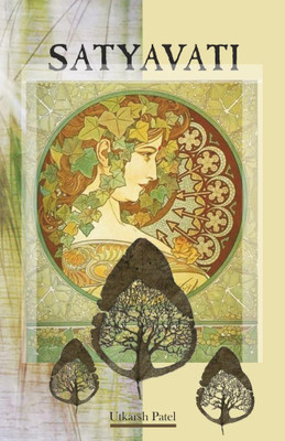 Satyavati(Paperback, Utkarsh Patel)