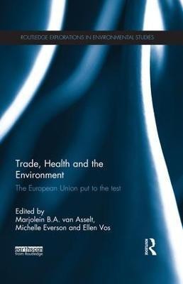 Trade, Health and the Environment(English, Paperback, van Asselt Marjolein)